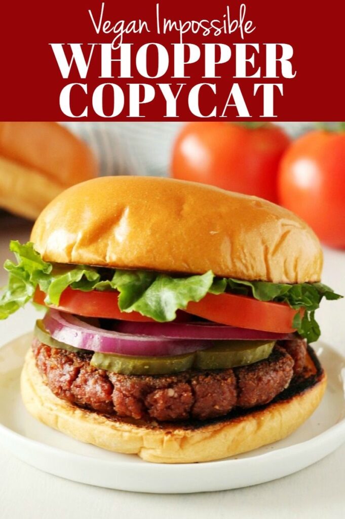 Pinterest photo collage for vegan impossible whopper copycat.