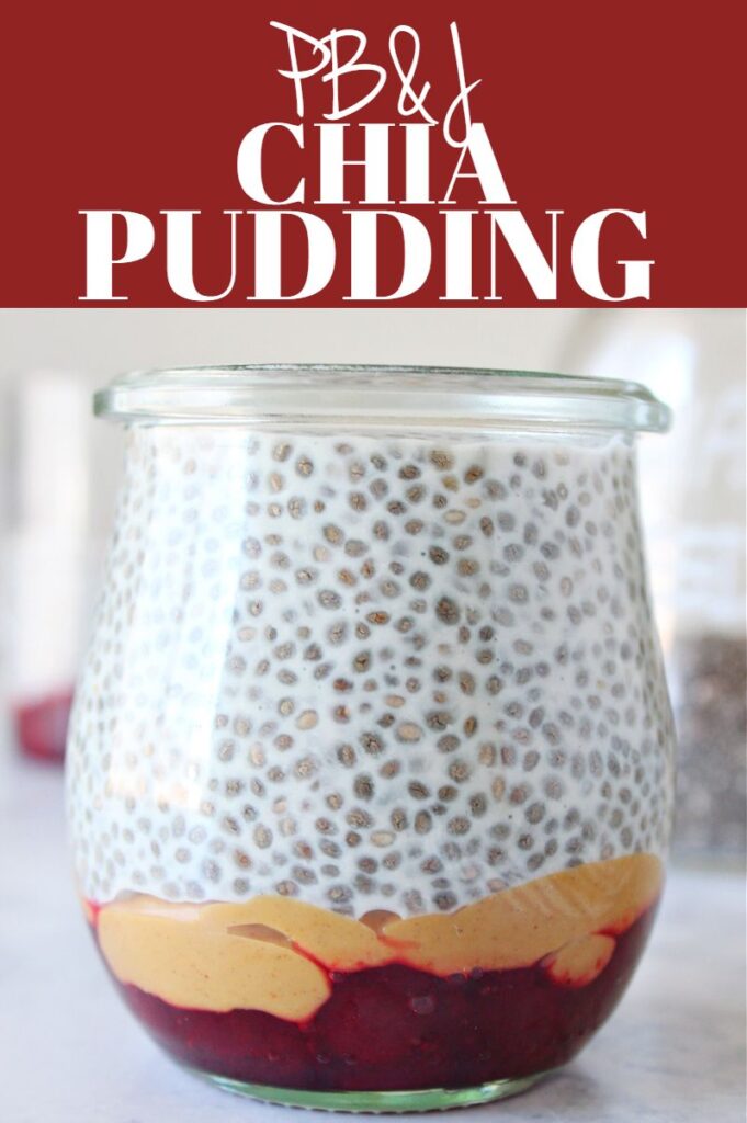 Pinterest photo collage for pb&j chia pudding