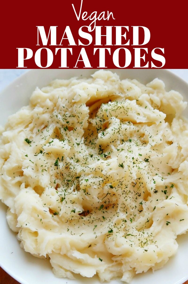 Vegan Mashed Potatoes Deliciously Made From Plants